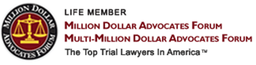 Million Dolloar Advocates Forum | Life Member | Multi- Million Dollar Advocates Forum | The Top Trial Lawyers In America